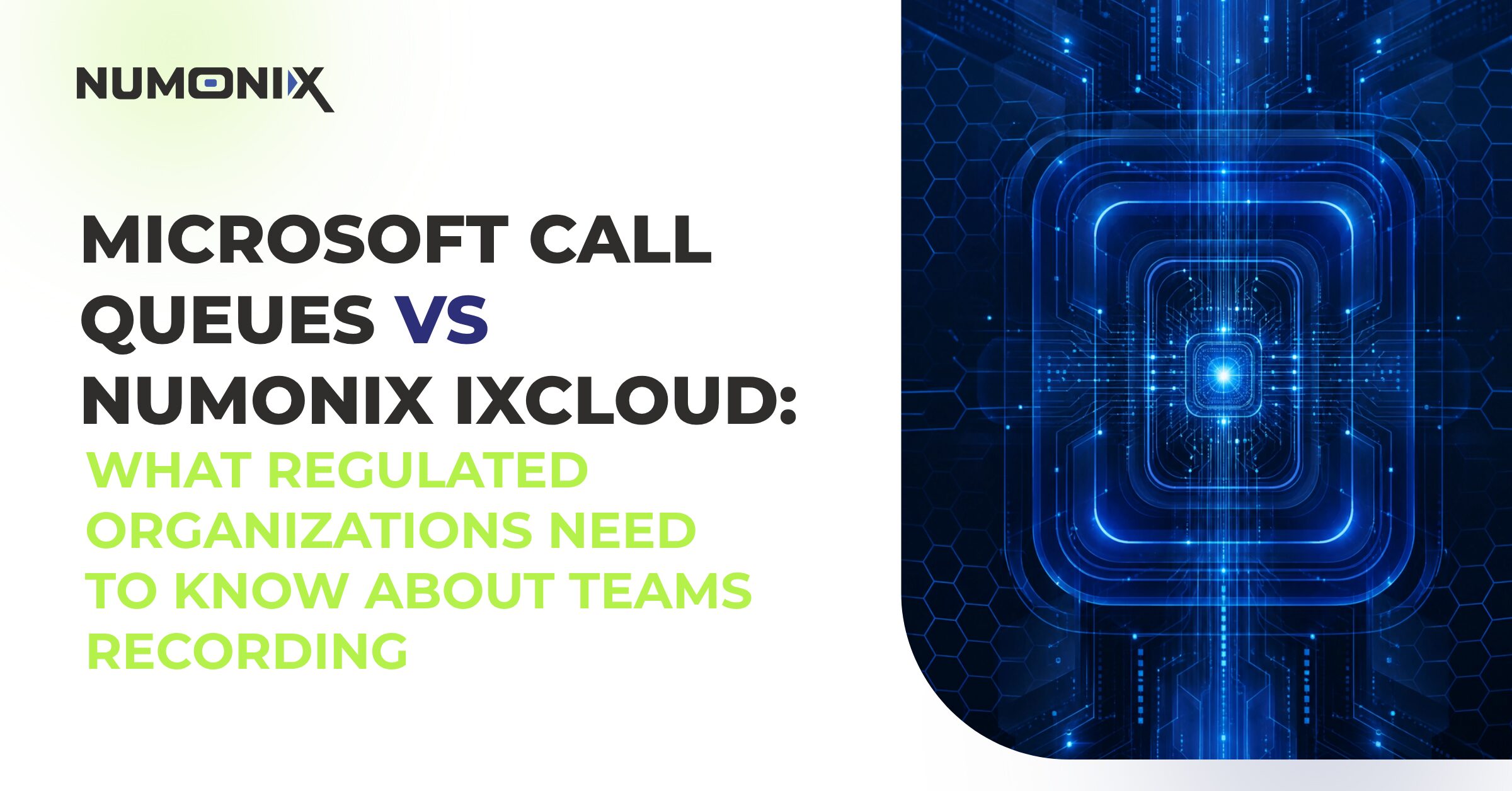 Microsoft Call Queues vs. Numonix IXCloud